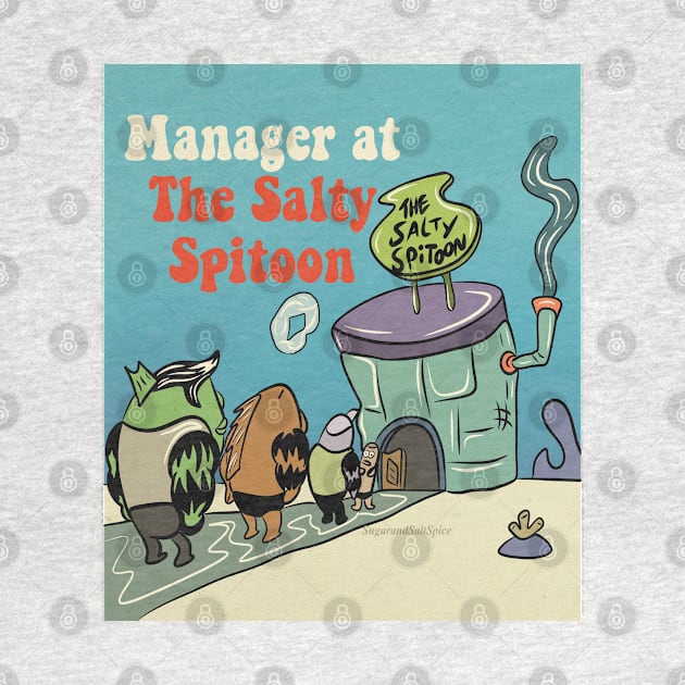 Manager at the salt spitoon by SugarSaltSpice